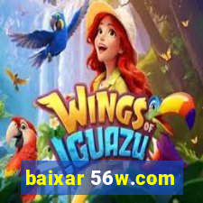 baixar 56w.com